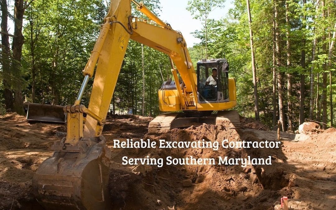 Reliable Excavating Contractor Serving Southern Maryland
